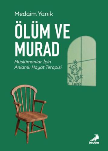 Ölüm ve Murad Müslümanlar İçin Anlamlı Hayat Terapisi