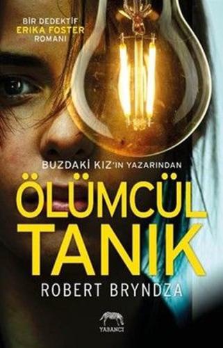 Ölümcül Tanık - Bir Dedektif Erika Foster Romanı | Kitap Ambarı