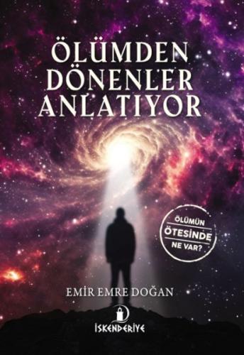 Ölümden Dönenler Anlatıyor | Kitap Ambarı