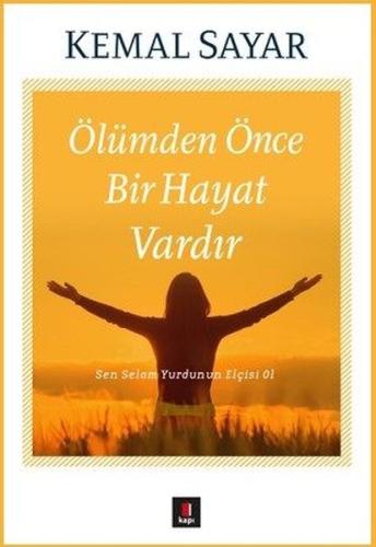 Ölümden Önce Bir Hayat Vardır | Kitap Ambarı