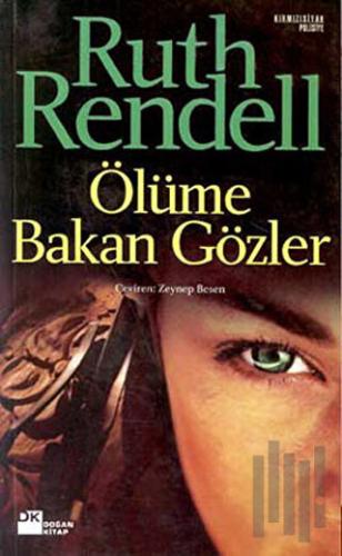 Ölüme Bakan Gözler
