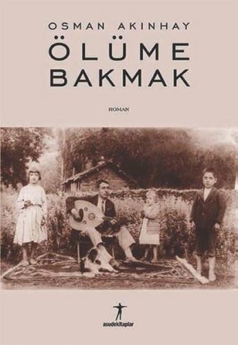 Ölüme Bakmak | Kitap Ambarı