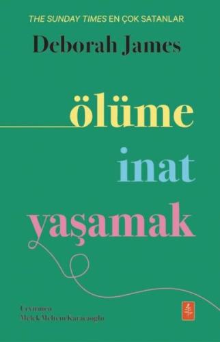 Ölüme İnat Yaşamak | Kitap Ambarı