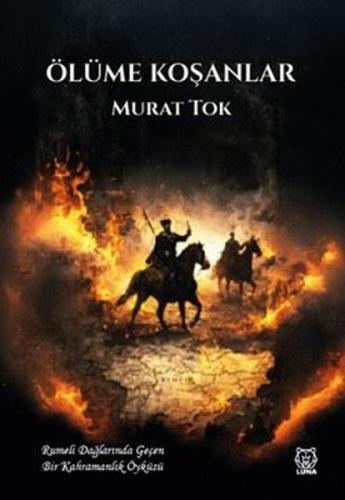 Ölüme Koşanlar | Kitap Ambarı