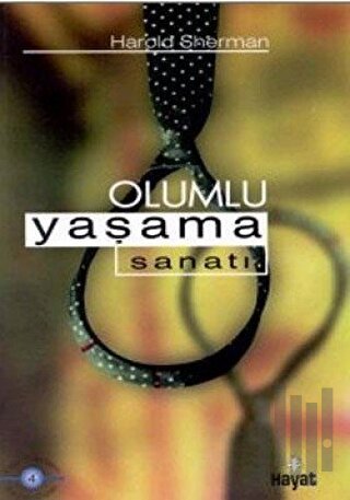 Olumlu Yaşama Sanatı