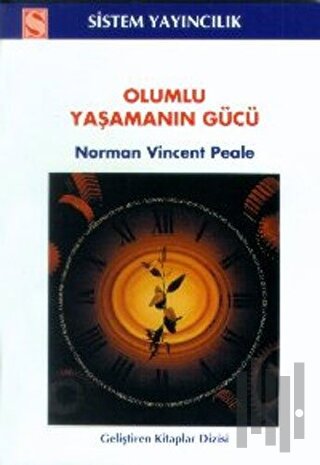Olumlu Yaşamanın Gücü | Kitap Ambarı