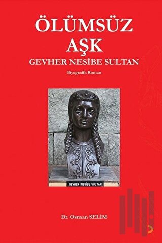 Ölümsüz Aşk Gevher Nesibe Sultan