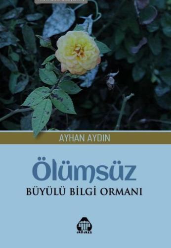 Ölümsüz: Büyülü Bilgi Ormanı | Kitap Ambarı