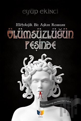 Ölümsüzlüğün Peşinde | Kitap Ambarı