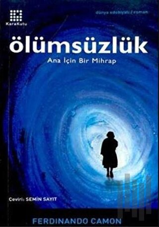 Ölümsüzlük Ana İçin Bir Mihrap