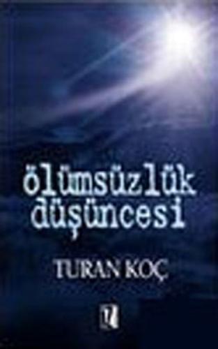 Ölümsüzlük Düşüncesi | Kitap Ambarı