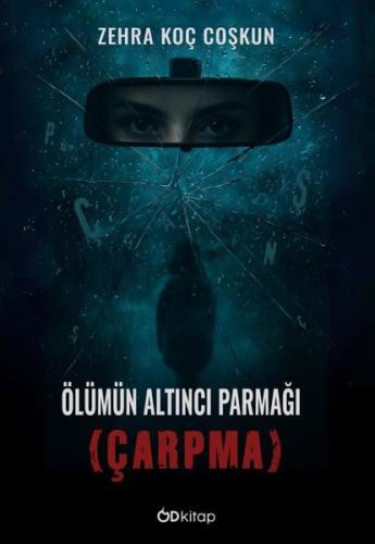 Ölümün Altıncı Parmağı - Çarpma