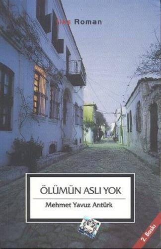 Ölümün Aslı Yok | Kitap Ambarı