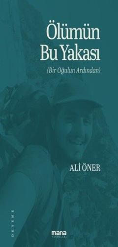 Ölümün Bu Yakası (Bir Oğulun Ardından) | Kitap Ambarı