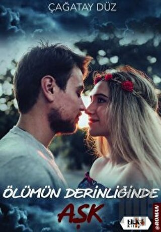 Ölümün Derinliğinde Aşk | Kitap Ambarı