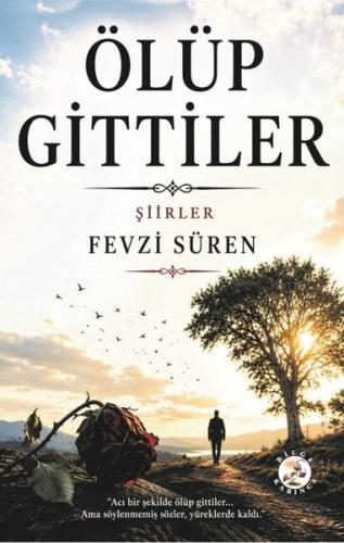 Ölüp Gittiler - Şiirler
