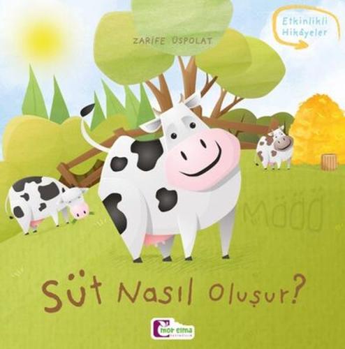 Oluşum Hikayeleri - Süt nasıl oluşur? | Kitap Ambarı