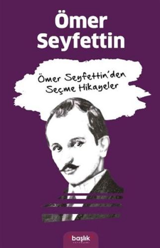 Ömer Seyfettin’den Seçme Hikayeler | Kitap Ambarı