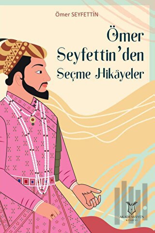 Ömer Seyfettin’den Seçme Hikayeler | Kitap Ambarı