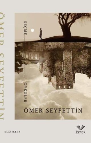 Ömer Seyfettin Seçme Öyküler | Kitap Ambarı