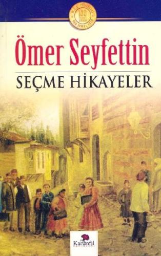 Ömer Seyfettin - Seçme Hikayeler | Kitap Ambarı