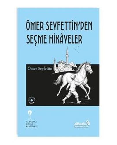 Ömer Seyfettin'den Seçme Hikayeler | Kitap Ambarı