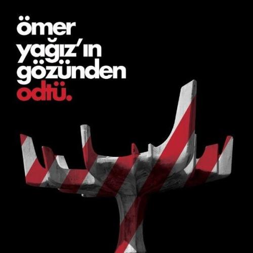 Ömer Yağız'ın Gözünden Odtü (Ciltli)