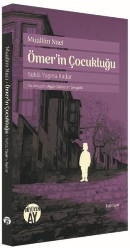 Ömer'in Çoculuğu-Sekiz Yaşına Kadar-Dönemi Yansıtan 52 İstanbul Fotoğr