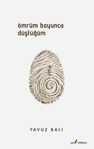 Ömrüm Boyunca Düştüğüm