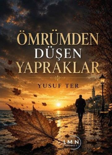 Ömrümden Düşen Yapraklar | Kitap Ambarı