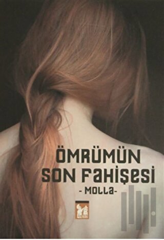 Ömrümün Son Fahişesi