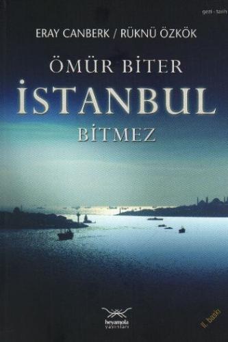Ömür Biter İstanbul Bitmez | Kitap Ambarı