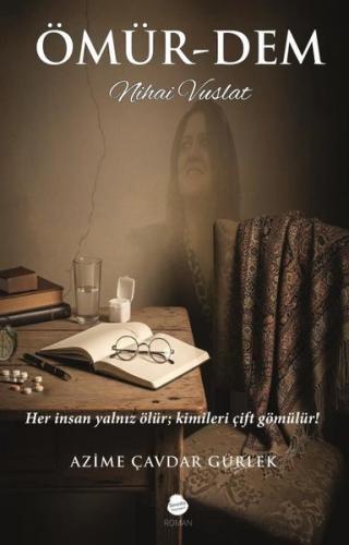 Ömür - Dem Nihai Vuslat | Kitap Ambarı