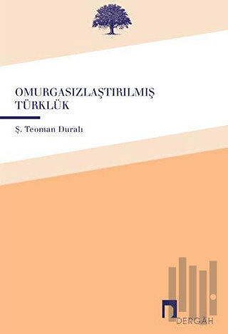 Omurgasızlaştırılmış Türklük | Kitap Ambarı
