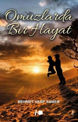 Omuzlarda Bir Hayat | Kitap Ambarı