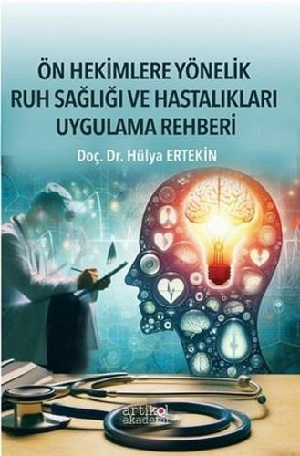 Ön Hekimlere Yönelik Ruh Sağlığı ve Hastalıkları Uygulama Rehberi | Ki