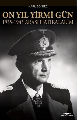 On Yıl Yirmi Gün 1935 - 1945 Arası Hatıralarım | Kitap Ambarı