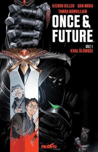 Once and Future Cilt 1: Kral Ölümsüz | Kitap Ambarı