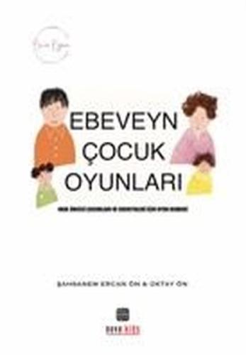 Ön'ce Oyun - Ebeveyn Çocuk Oyunları | Kitap Ambarı