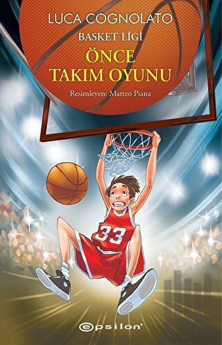 Önce Takım Oyunu - Basket Ligi Serisi 1 (Ciltli) | Kitap Ambarı