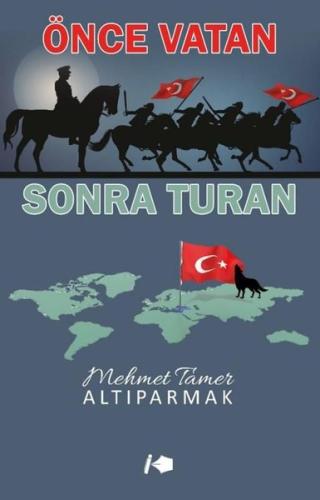 Önce Vatan Sonra Turan | Kitap Ambarı