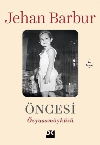Öncesi - Özyaşamöyküsü | Kitap Ambarı