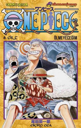 One Piece 8. Cilt - Ölmeyeceğim | Kitap Ambarı