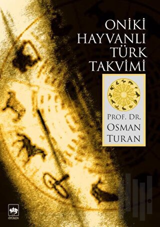 Oniki Hayvanlı Türk Takvimi | Kitap Ambarı