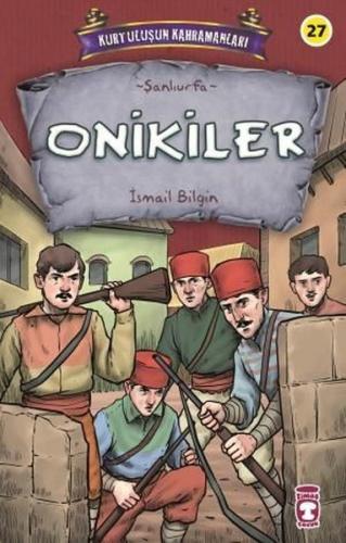 Onikiler - Kurtuluşun Kahramanları 3 | Kitap Ambarı
