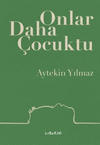 Onlar Daha Çocuktu | Kitap Ambarı