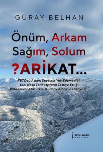 Önüm Arkam Sağım Solum Arikat