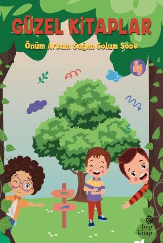 Önüm Arkam Sağım Solum Sobe - Güzel Kitaplar 4 | Kitap Ambarı
