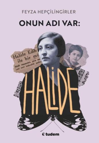 Onun Adı Var: Halide | Kitap Ambarı