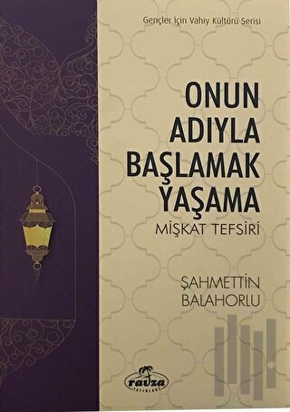 Onun Adıyla Başlamak Yaşama
